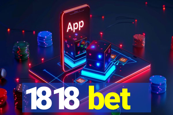 1818 bet